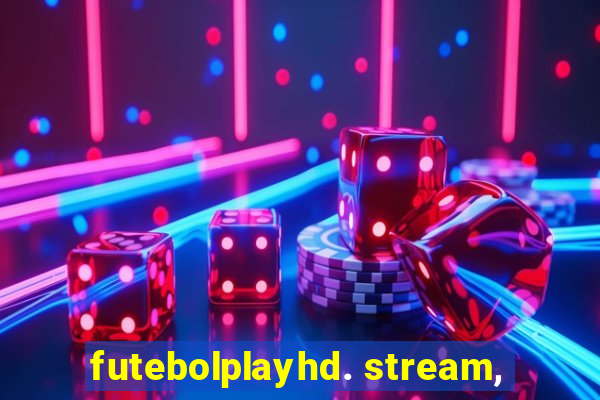 futebolplayhd. stream,